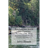 Following Jesus and Fishing Along the Way: Stories from God's Great Outdoors - Paperback