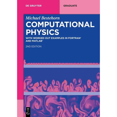 Computational Physics: With Worked Out Examples in Fortran(r) and Matlab(r) - Paperback