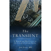 The Transient: A Memoir and Meditations on the Loss of a Younger Sibling - Paperback