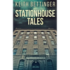 Stationhouse Tales - Paperback