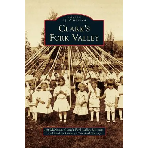 Clark's Fork Valley - Hardcover