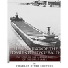 The Sinking of the Edmund Fitzgerald: The Loss of the Largest Ship on the Great Lakes - Paperback