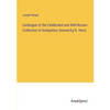 Catalogue of the Celebrated and Well-Known Collection of Antiquities, formed by B. Hertz - Paperback