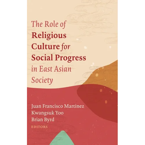 The Role of Religious Culture for Social Progress in East Asian Society - Paperback