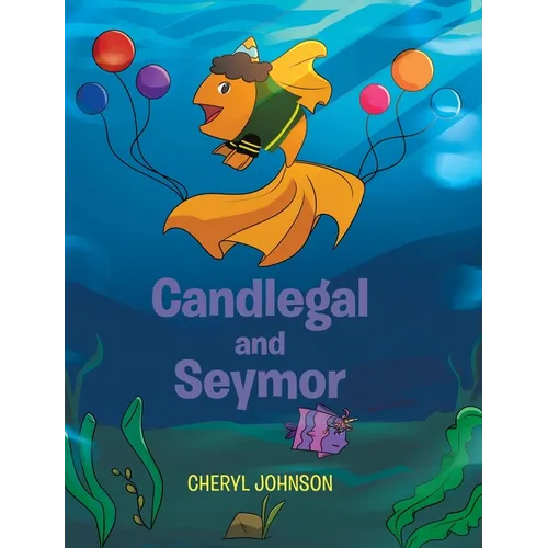 Candlegal and Seymor - Hardcover