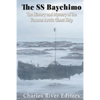 The SS Baychimo: The History and Mystery of the Famous Arctic Ghost Ship - Paperback