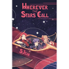 Wherever the Stars Call - Paperback