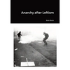 Anarchy after Leftism - Paperback