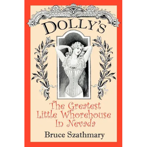 Dolly's The Greatest Little Whorehouse In Nevada - Paperback