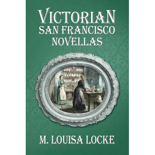Victorian San Francisco Novellas - Paperback
