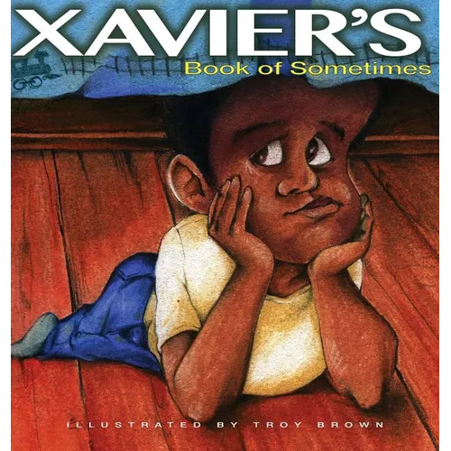 Xavier's Book of Sometimes - Hardcover