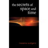 The Secrets of Space and Time - Paperback