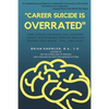 "Career Suicide is Overrated" and Other Lessons for Leaders About Honouring Mental Health Where You Work, Live, and Play - Paperback