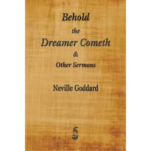 Behold the Dreamer Cometh and Other Sermons - Paperback