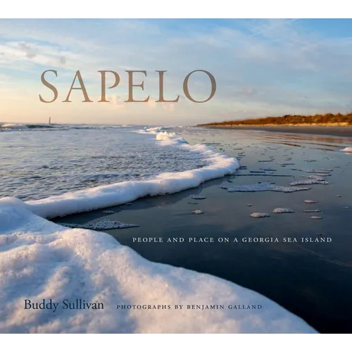 Sapelo: People and Place on a Georgia Sea Island - Hardcover