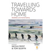 Travelling Towards Home: Mobilities and Homemaking - Paperback