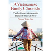 A Vietnamese Family Chronicle: Twelve Generations on the Banks of the Hat River - Paperback