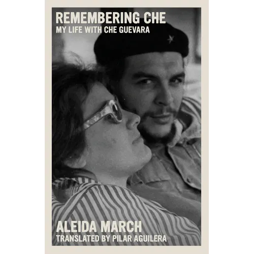 Remembering Che: My Life with Che Guevara - Paperback