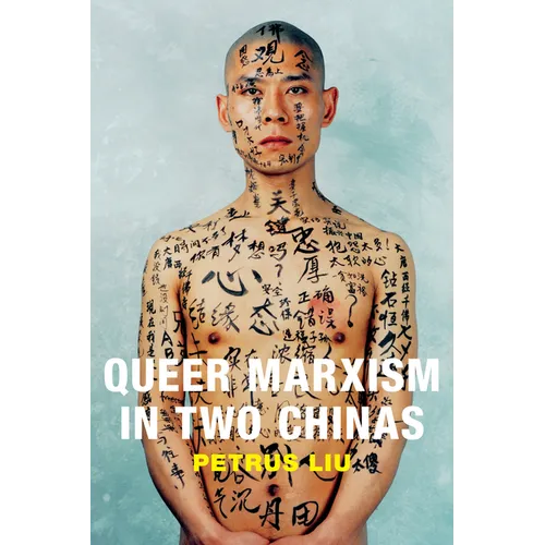 Queer Marxism in Two Chinas - Paperback