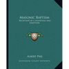 Masonic Baptism: Reception of a Louveteau and Adoption - Paperback