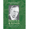 Heroes and Kings - Hardcover