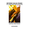 Beyond Salsa Piano: The Cuban Timba Piano Revolution: Volume 3 - Cuban Piano Tumbaos: 1960-1979 - Paperback