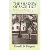 The Shadow of Sacrifice: The True Story of a Pearl Harbor Survivor and his Nephew and Namesake - Paperback