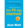 The 90-Day Memoir: Tell the Story of Your Life - Paperback