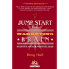 Jump Start Your Marketing Brain: Scientific Advice and Practical Ideas - Paperback