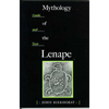 Mythology of the Lenape: Guide and Texts - Paperback