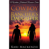 The Cowboy and the Rancher's Daughter - Paperback