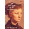 The Dialectic of Sex: The Case for Feminist Revolution - Paperback