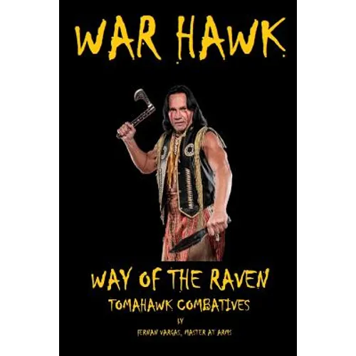 War Hawk: Tomahawk Combatives Volume One - Paperback