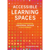 Accessible Learning Spaces: A Guide to Implementing Universal Design in Early Childhood - Paperback