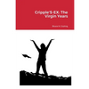 Cripple'S-EX: The Virgin Years - Paperback