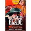 The Scarlet Blade: The Rakehelly Adventures of Cleve and d'Entreville, Volume 1 - Paperback