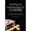 Reading and Understanding the Gospels: Who Jesus Is, What He Teaches, and the Beginning of Christianity - Paperback