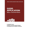 Good Application Makes a Good Roof Better: A Simplified Guide: Installing Laminated Asphalt Shingles for Maximum Life & Weather Protection - Paperback