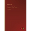 Music, and Other Poems: in large print - Paperback