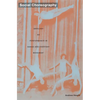 Social Choreography: Ideology as Performance in Dance and Everyday Movement - Paperback
