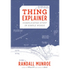 Thing Explainer: Complicated Stuff in Simple Words - Hardcover