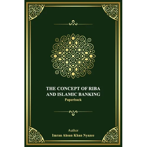 The Concept of Riba and Islamic Banking - Paperback