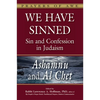We Have Sinned: Sin and Confession in Judaism--Ashamnu and Al Chet (Prayers of Awe) - Paperback