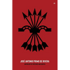 José Antonio Primo de Rivera, Anthology of Speeches and Quotes - Paperback