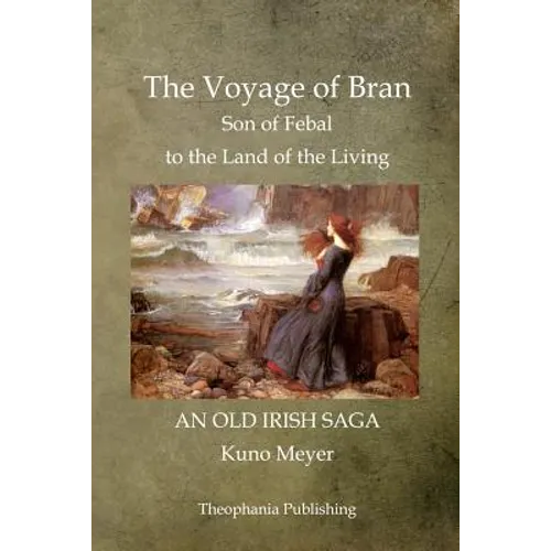 The Voyage of Bran Son of Febal to the Land of the Living - Paperback