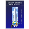 Country Jumper in French Guiana - Paperback
