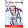 The Secrets of Immortality: A Scientific and Theological Approach to Everlasting Life - Paperback