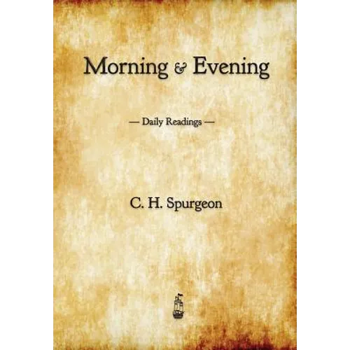 Morning and Evening: Daily Readings - Paperback