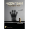 Philosophy's Gambit: Play and Being Played - Hardcover