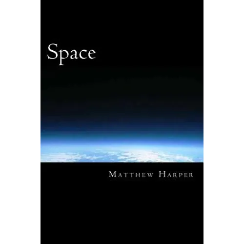 Space: A Fascinating Book Containing Space Facts, Trivia, Images & Memory Recall Quiz: Suitable for Adults & Children - Paperback